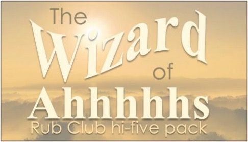 The Wizard of Ahhhhhs Rub Club